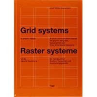 Grid Systems in Graphic Design: A Visual Communication Manual for Graphic Designers- Typographers and Three Dimensional…